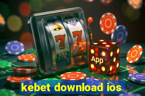 kebet download ios